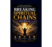 BREAKING SPIRITUAL CHAINS JOURNAL