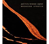 Patricia Brennan – Breaking Stretch – CD – US Import