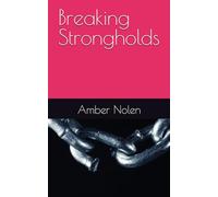 Breaking Strongholds