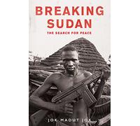Breaking Sudan: The Search for Peace