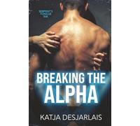 Breaking the Alpha (Serpent's Tongue Ink)
