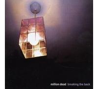 Breaking the Back by Million Dead