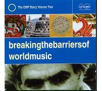 Compilation - Breaking The Barriers Of World Music (the Cmp Story Vol.2)