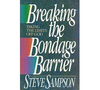Breaking the Bondage Barrier