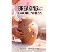 Breaking The Brokenness