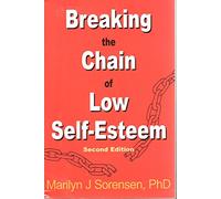 Breaking the Chain of Low Self-Esteem