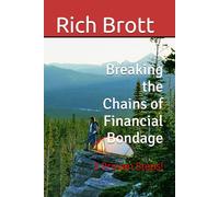 Breaking the Chains of Financial Bondage: 5 Proven Steps!