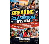 Breaking the Classroom System