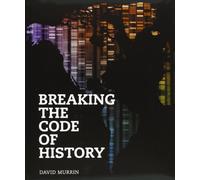 Breaking the Code of History
