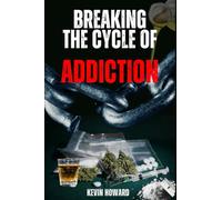 Breaking the Cycle of Addiction