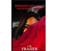 Breaking The Cycle Pt.2: Uncovering The Veil