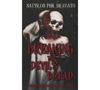 Breaking the Devil's Bread: Dark Words and Shadow Tales