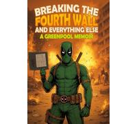 Breaking the Fourth Wall and Everything Else: A Greenpool Memoir
