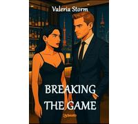 Breaking the Game: An unexpected contemporary romance (My best romance novels)