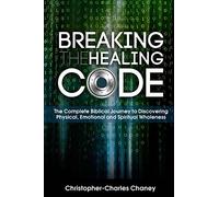 Breaking The Healing Code