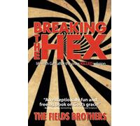 Breaking The Hex: Life With God After The Cross Killed Religion