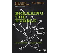 Breaking the Huddle - How Your Community Can Grow Its Witness