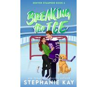 Breaking the Ice: 6 (Denver Stampede)