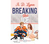 Breaking the Ice: An accidental marriage book (Harrison University)