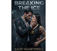 Breaking the ICE (Dark Romance: Novellas)