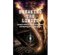 Breaking the Limits: Living in Victory, Seeing in the Spirit, and Warning of a Sneak Attack