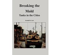 Breaking the Mold: Tanks in the Cities