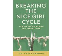Breaking The Nice Girl Cycle: How to Stop Pleasing and Start Living