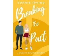Breaking The Pact: A Marriage of Convenience Sweet Romcom (Love Always)