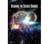 Breaking the Science Barrier