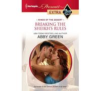 Breaking the Sheikh's Rules (Harlequin Presents Extra: Kings of the Desert)