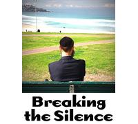 Breaking the Silence