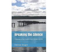 Breaking the Silence: A journey to find freedom from invisible wounds.