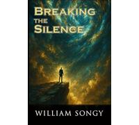 Breaking the Silence: A Novel (The Open Windows Series)