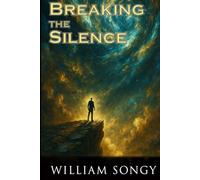 Breaking the Silence: A Novel (The Open Windows Series)