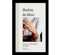 Breaking the Silence: Divorce in the Modern Marriage
