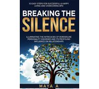 Breaking the silence illuminating the intricacies of borderline personality disorder and it's profound influence on relationships