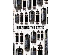 Breaking the Static: A Chapter House Anthology