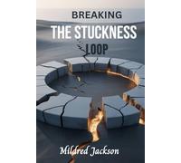 Breaking The Stuckness Loop