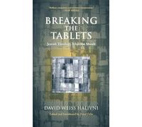 Breaking the Tablets: Jewish Theology After the Shoah