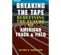 Breaking the Tape: Redefining the Future of American Track & Field