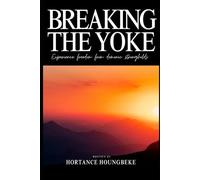 Breaking The Yoke