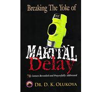 Breaking the Yoke of Marital Delay