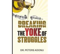 Breaking the Yoke of Struggles