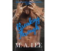 Breaking Through: Book 2 In The Breaking Boundaries Series