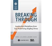 Breaking Through: Leadership Disciplines from Top