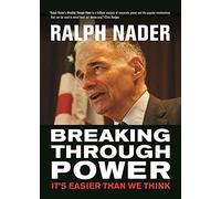 Breaking Through Power: It's Easier Than We Think (City Lights Open Media)
