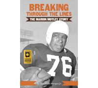 Breaking Through the Lines: The Marion Motley Story