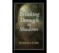 Breaking Through the Shadows: It takes more than raw courage...