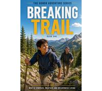 Breaking Trail (The Honor Adventure Series)