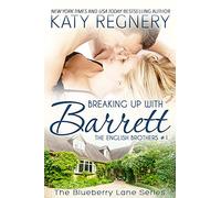 Breaking Up with Barrett: The English Brothers #1 (The Blueberry Lane Series)